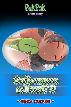 [Mr.takealook] Chap.3 Awaken Tonette  - Cos'è Successo nel Bosco? 3 [Pukpak] [Italian]