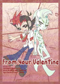 (FFF2) [tyou-to-hanatemari (otousu)] From Your Valentine (Yu-Gi-Oh! ZEXAL)