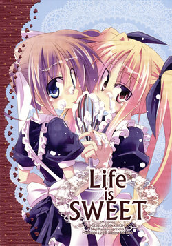 (ComiComi17) [MASULAO MAXIMUM (Kazekawa Nagi)] LIFE is SWEET (Mahou Shoujo Lyrical Nanoha)