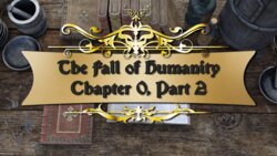 [Argaulix] Fall of Humanity - Chapter 0 - Part 2