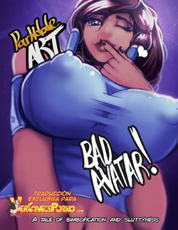 [ParkdaleArt] Bad Avatar! (Spanish) [kalock & VCP]