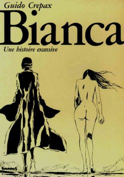 [Guido Crepax] Bianca [French]