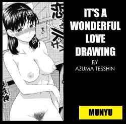 [Azuma Tesshin] It's a Wonderful Love Drawing [English] [Munyu]