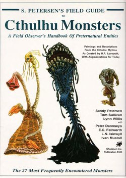 S. Petersen's Field Guide to Cthulhu Monsters