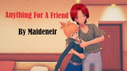 [Maideneir] Anything For A Friend Part 1-3 (complete)