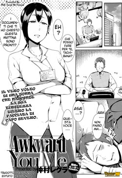 [Nakamura Regura] Awkward You Me (COMIC X-EROS #26) [Italian] [Hentai Fantasy]