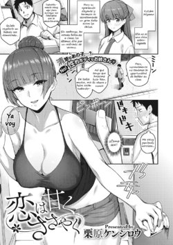 [Kurihara Kenshirou] Koi wa Amaku Sasayaku | Love Is a Sweet Whisper (COMIC ExE 27) [Spanish] [DuroComoLaPiedra] [Digital]