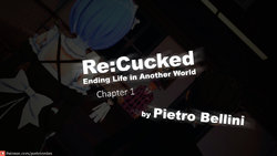 Re:Cucked - Ending Life in Another World Ch. 1 (1/2) (Free Sample) (Pietro Bellini)