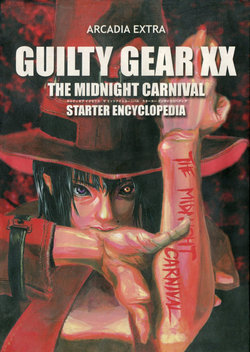 Guilty Gear XX the Midnight Carnival Starter Encyclopedia