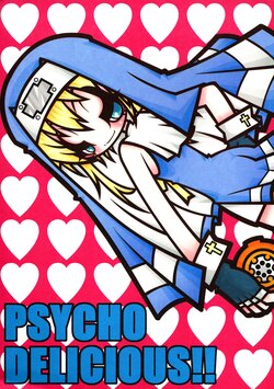 (C70) [WORLD END GARDEN (Bakuhatsubutsu Shorihan)] PSYCHO DELICIOUS!! (Guilty Gear)