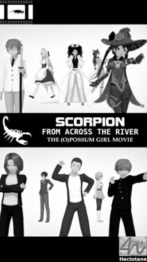 [Hectotane] (O)possum Girl Movie; "Scorpion From Across The River" Part 2 (Various)