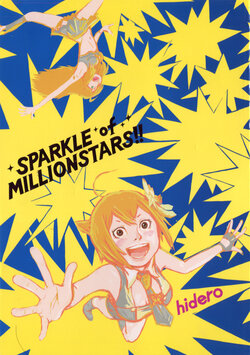 (C100) [Flowers of Romance (Hidero)] SPARKLE of MILLIONSTARS!! (THE IDOLM@STER MILLION LIVE!)