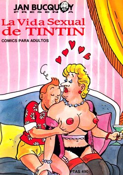 [Jan Bucquoy]  La vida sexual de Tintín 01 [Spanish]