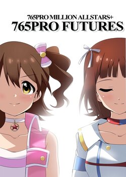 [Egao ga Iine! (Toki Nii)] 765PRO FUTURES (THE IDOLM@STER MILLION LIVE!) [Digital]