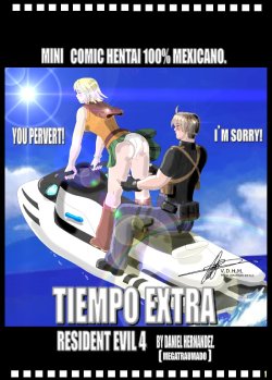 [Megatraumundo (Daniel Hernandez)] Tiempo Extra (Resident Evil 4) [Spanish]