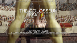 [SloP] The Colosseum PART III