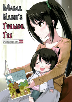 [Colorful Blossom. (Ototsu Kei)] Nachi Okaa-san no Douyou tre!! | Mama Nachi's Turmoil. tre!! (Kantai Collection -KanColle-) [English] [Feeed] [Digital]