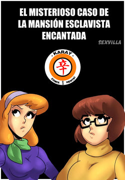 EL MISTERIOSO CASO DE LA MANSIÓN ESCLAVISTA ENCANTADA  [Spanish] [Rewrite] [5eXv1LL4 - Mano Negra - KARAY]