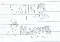 Jane and Marvin (Ongoing)