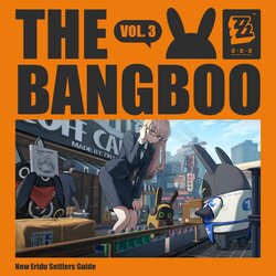 New Eridu Settlers Guide Vol.3 The Bangboo