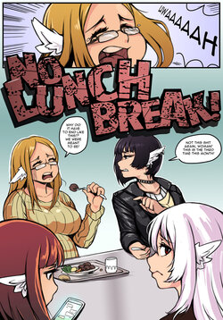 No Lunch Break! [Complete]