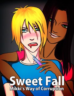 [Mikki] Sweet Fall - Mikki's Way of Corruption [Ongoing]