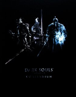 Dark Souls - Trilogy Compendium