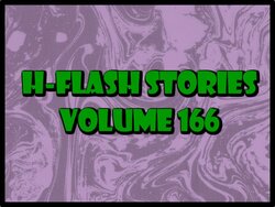 H-Flash Stories Volume 166 (No Text) (Complete 28/08/2022)