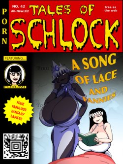 [Rampant404] Tales of Schlock #42 : A Song of Lace and Fannies