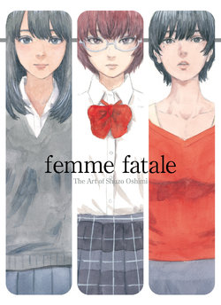 femme fatale - The Art of Shuzo Oshimi