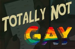 [Monkeyspirit] Totally Not Gay (Ongoing)