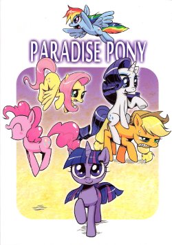 (C86) [Nattou no Mori (Various)] PARADISE PONY (My Little Pony: Friendship Is Magic)