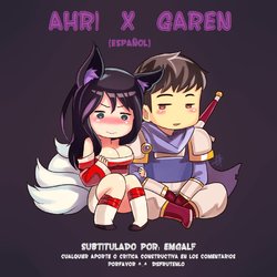 [Sieyarelow] Ahri x Garen (League of Legends) [Spanish]