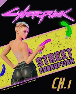 [Mr.SweetCuckhold] Street Corruption - CH.1 (Cyberpunk 2077)