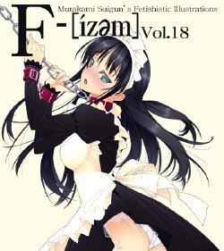 (C84) [Murakami Suigun no Yakata (Murakami Suigun)] F-ism Vol.18