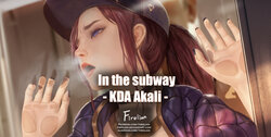 [firolian] In the subway - KDA Akali