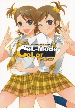 (C77) [Celesta (Maki)] Cel-Mode Color + Yellow (THE iDOLM@STER)