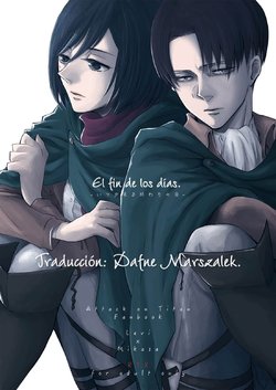 [QuintalLagosta (ebgr)]  end of days -Itsuka Kuru Owari no Hi- | El fin de los dias. -Itsuka Kuru Owari no Hi- (Shingeki no Kyojin) [Spanish] [Mis Shipp son Kawaii/Dafne Marszalek] [Digital]