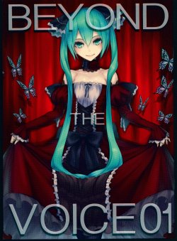 (THE VOC@LOiD M@STER 21) [4HANDS (Nidy-2D-)] BEYOND THE VOICE 01 (VOCALOID)