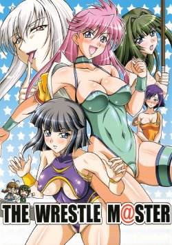 (COMIC1☆3) [Tsurikichi Doumei (Uranoa)] THE WRESTLE M@STER (Wrestle Angels) [English] [ramza022]