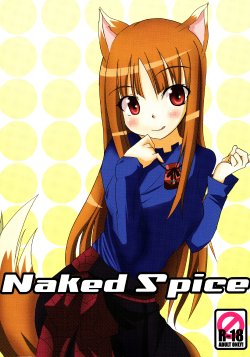 (COMIC1☆2) [Kou Kidou Shoujo (Fujisaki Sora)] Naked Spice (Spice and Wolf)