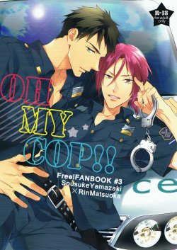 (Splash!) [PureSlider (Matsuo)] OH MY COP!! (Free!)