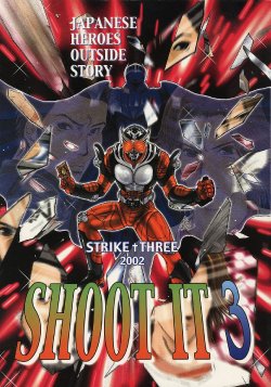 [Strike Three] SHOOT IT3 (Kamen Rider)
