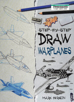 Mark Bergin - Step-by-step Draw Warplanes