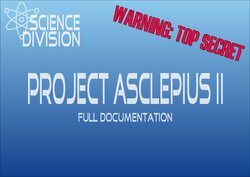 [DaCreat0r] For Science - Project Asclepius II