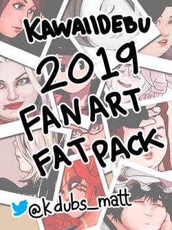 [Kawaiidebu] 2019 Fan Art Fat Pack Remastered
