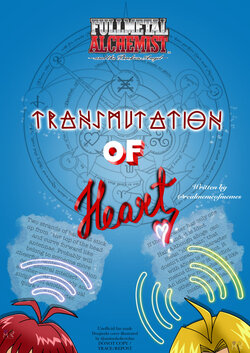 [MontidrawzY ] TRANSMUTATION OF HEARTS (Fullmetal Alchemist)