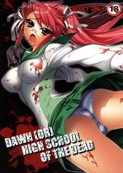 (SC39) [Kashiwa-ya (Hiyo Hiyo)] DAWN (OR) HIGH SCHOOL OF THE DEAD (Gakuen Mokushiroku HIGHSCHOOL OF THE DEAD) [French] [Doujin-Francais]