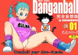 [Dangan Minorz] Danganball Kanzen Mousou Han 01 (Dragon Ball) [French] [Ero-Kevin]