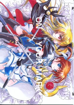 (C82) [RED DRAGON (Hayase Hashiba)] ON YOUR MARK (Mahou Shoujo Lyrical Nanoha)